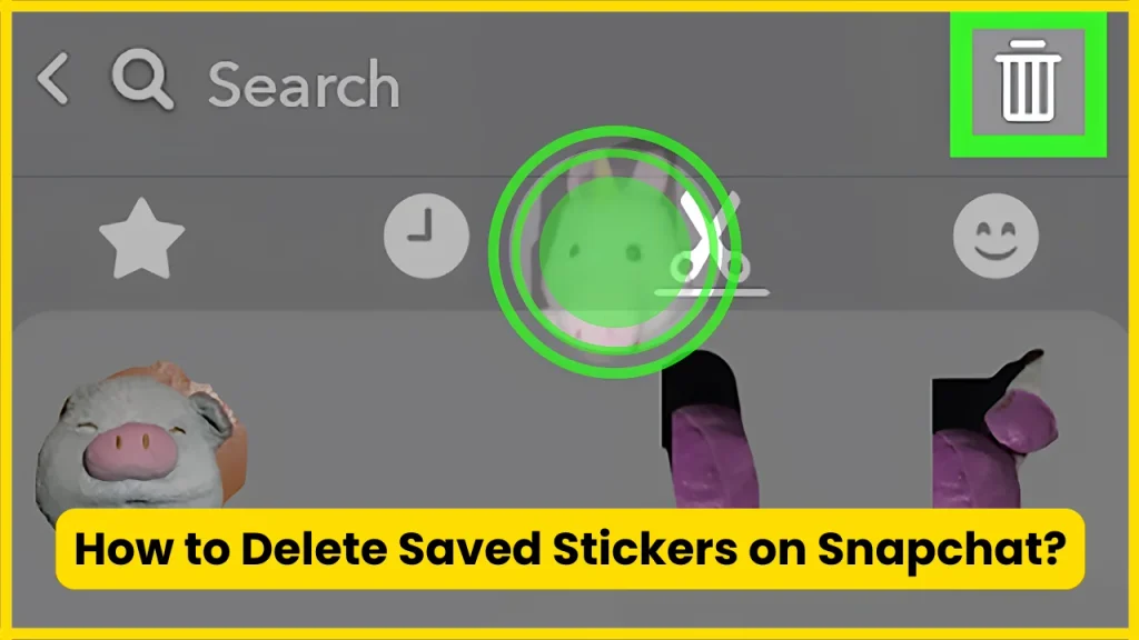How to Delete Saved Stickers on Snapchat?
