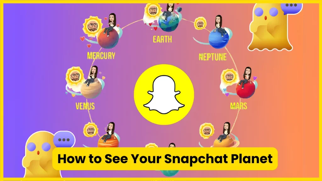 How to See Your Snapchat Planet