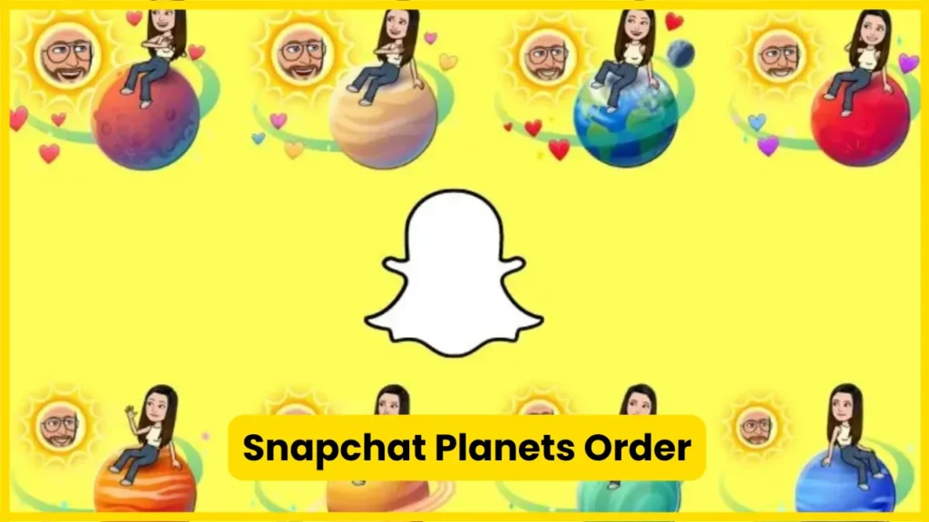 Snapchat Planets Order